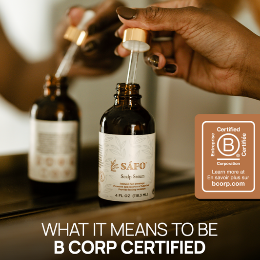 Why We Became a B Corp — And What It Means to Safo Hair